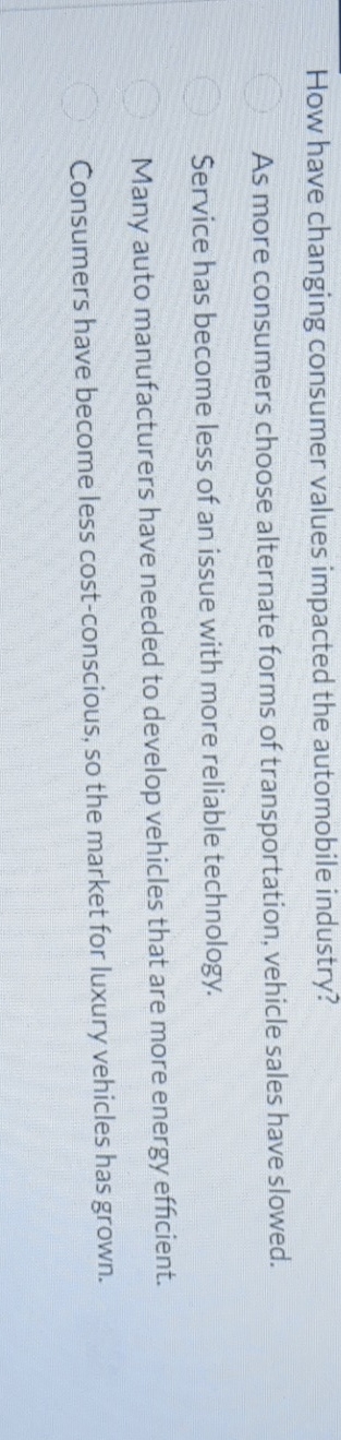  How have changing consumer values impacted the automobile industry? As more