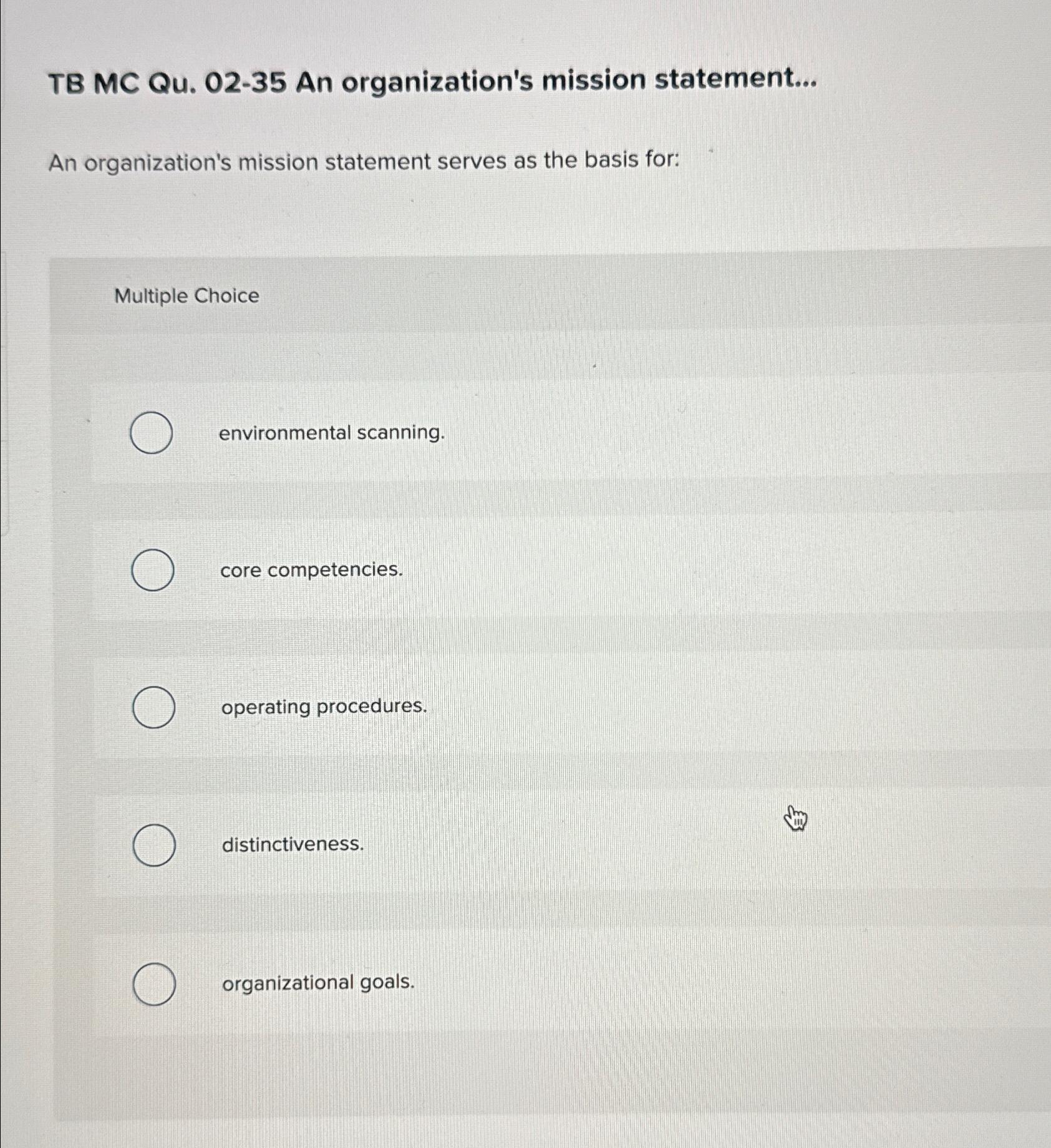  TB MC Qu.02-35 An organization's mission statement... An organization's mission statement