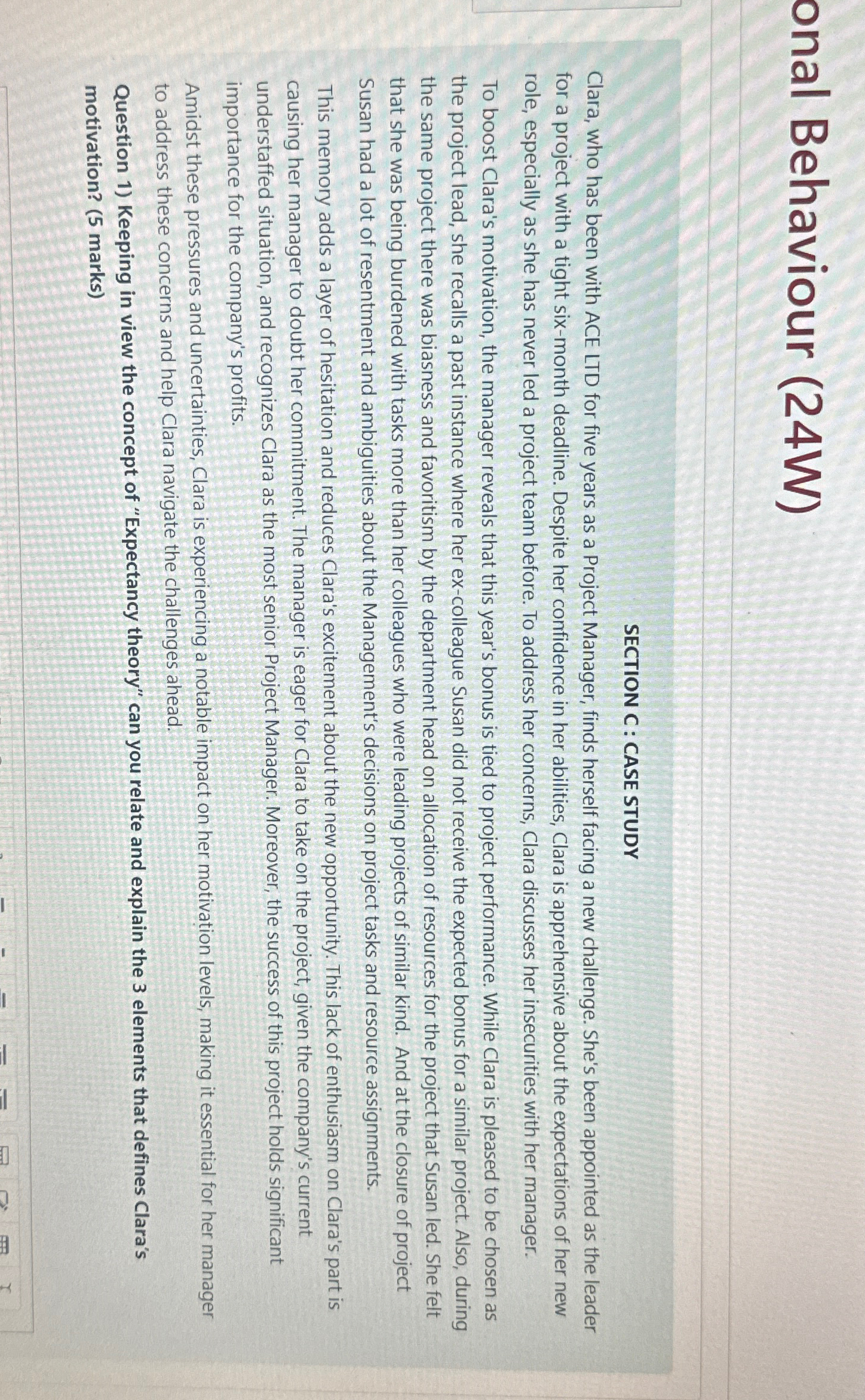  onal Behaviour (24W) SECTION C : CASE STUDY Clara, who has