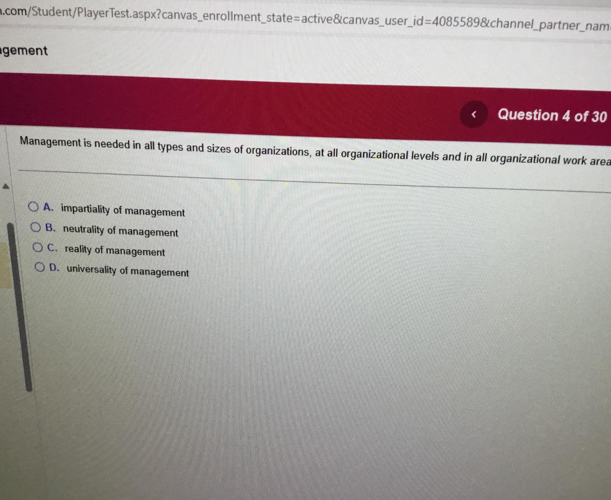 .com/Student/PlayerTest.aspx?canvas_enrollment_state=active&canvas_user_id =4085589& channel_partner_nam igement Question 4 of 30 Management is needed