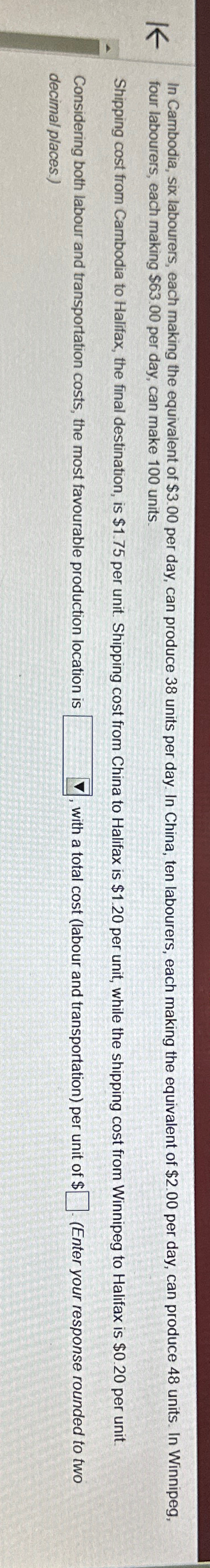  four labourers, each making $63.00 per day, can make 100 units.