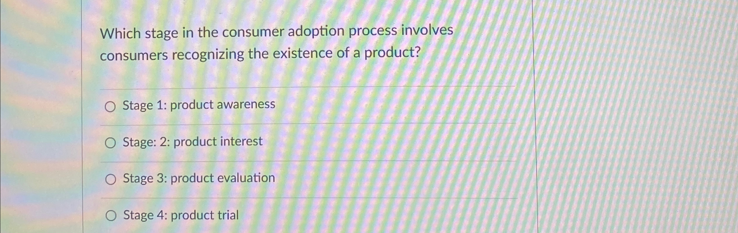  Which stage in the consumer adoption process involves consumers recognizing the