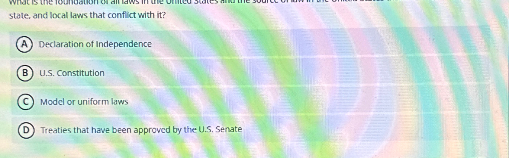  state, and local laws that conflict with it? Declaration of Independence