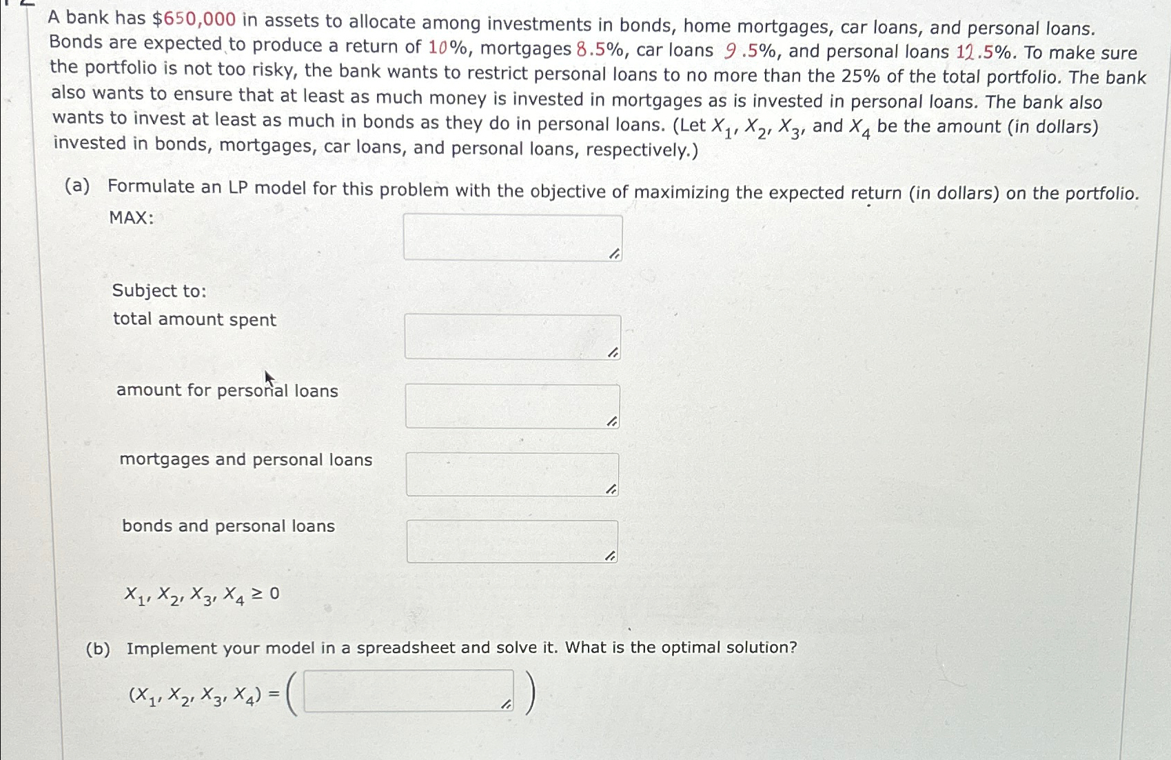  A bank has $650,000 in assets to allocate among investments in
