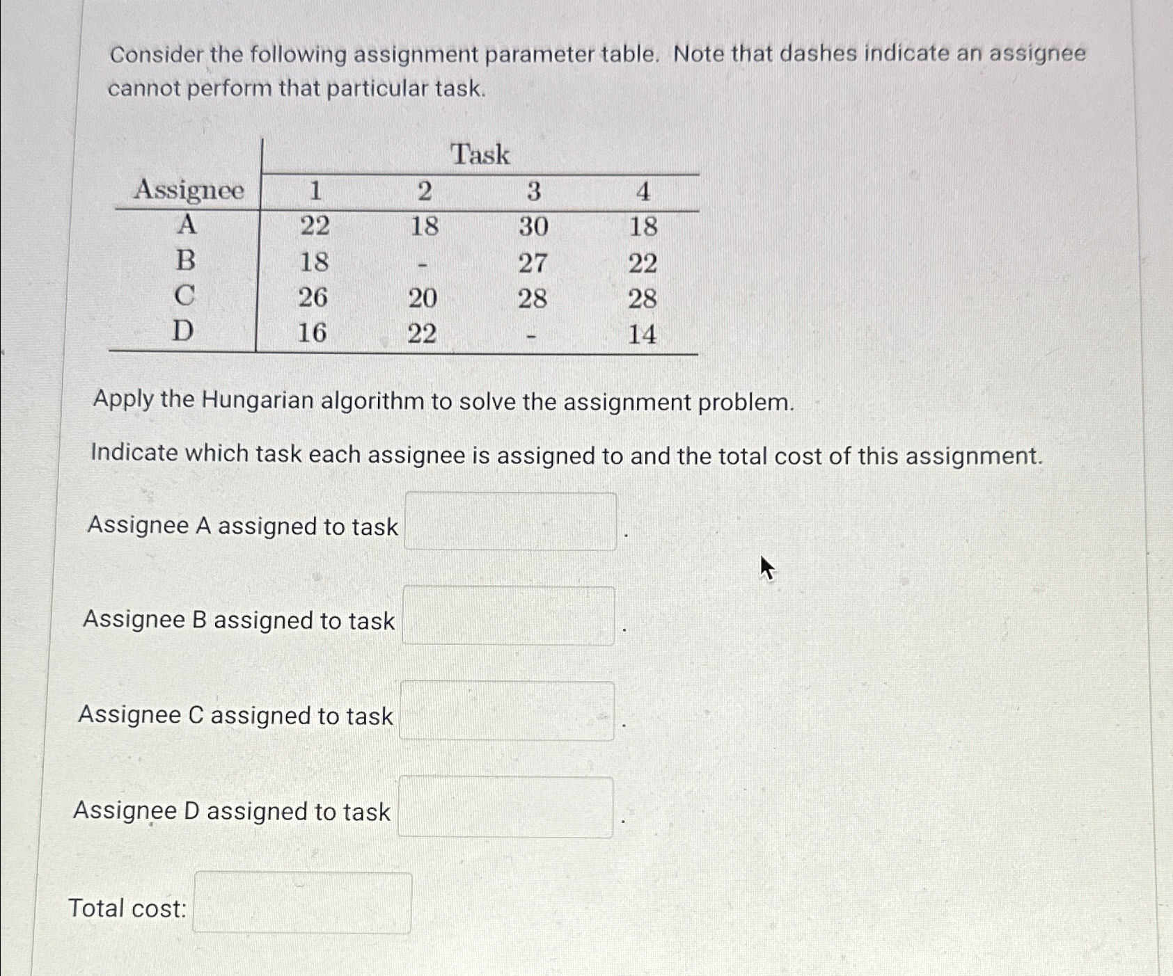  Consider the following assignment parameter table. Note that dashes indicate an