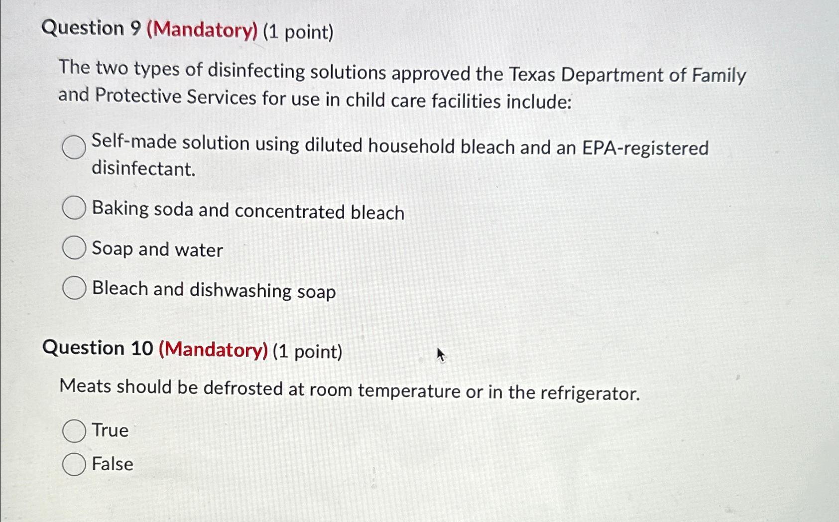  Question 9(Mandatory)(1 point) The two types of disinfecting solutions approved the