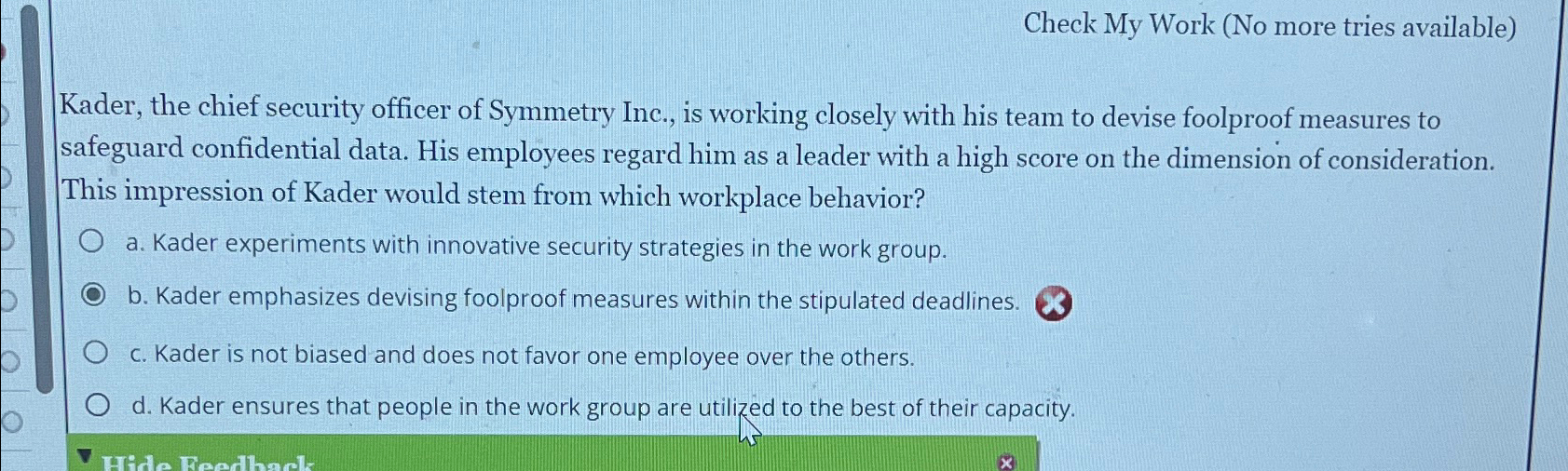  Check My Work (No more tries available) Kader, the chief security