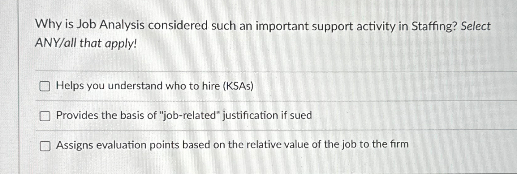  Why is Job Analysis considered such an important support activity in