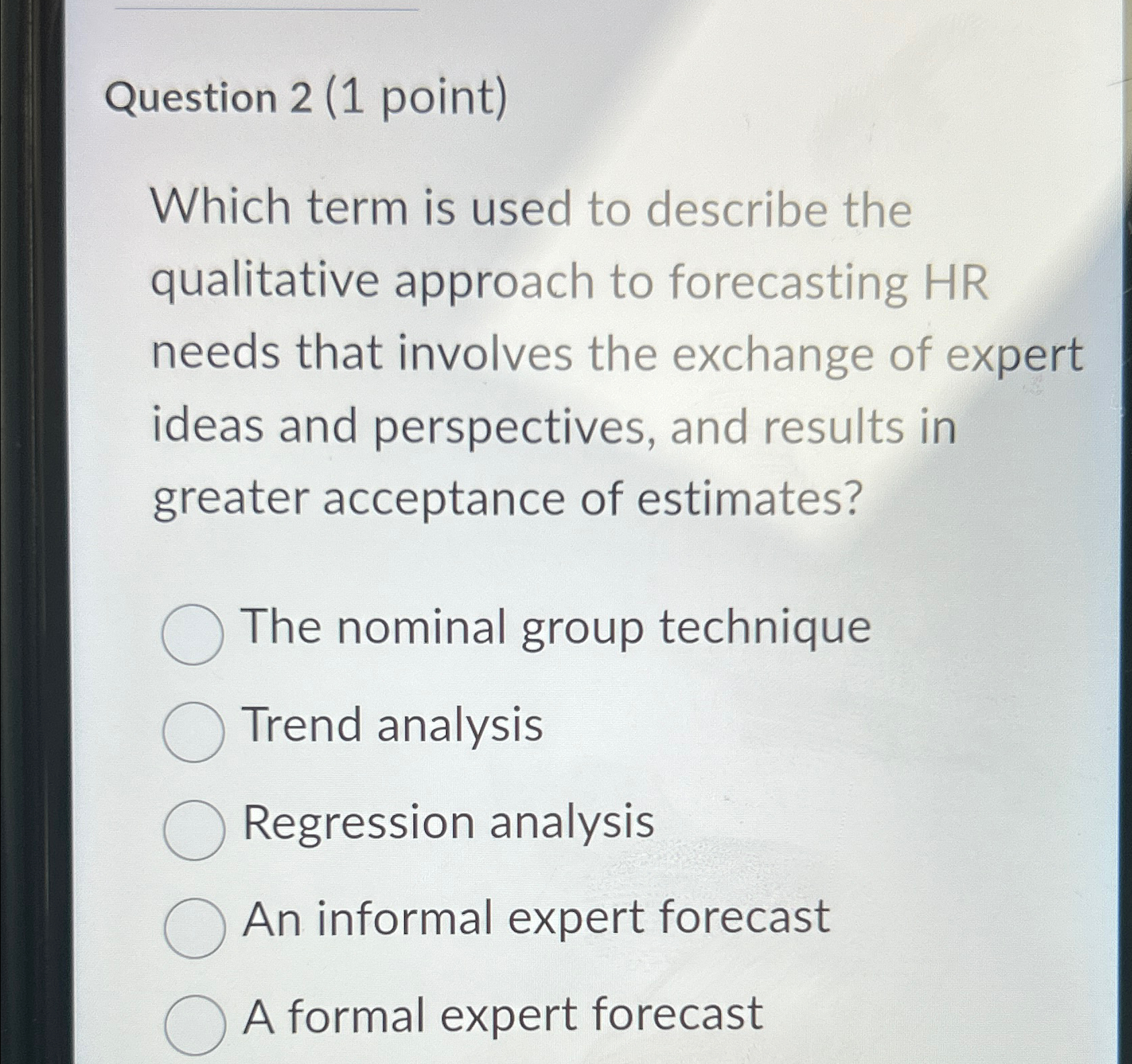  Question 2(1 point) Which term is used to describe the qualitative