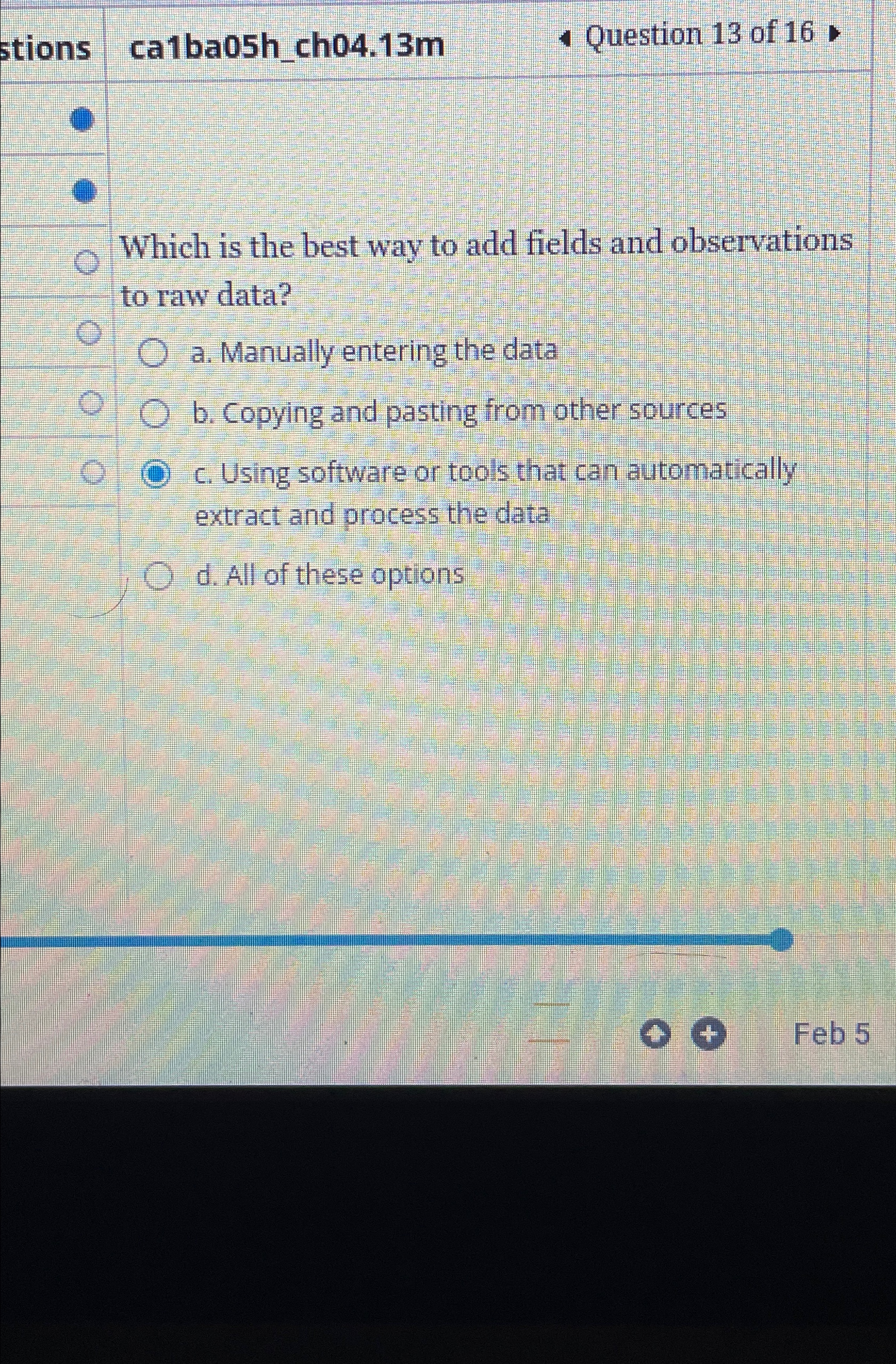  ca1ba05h_ch04.13m Question 13 of 16 Which is the best way to