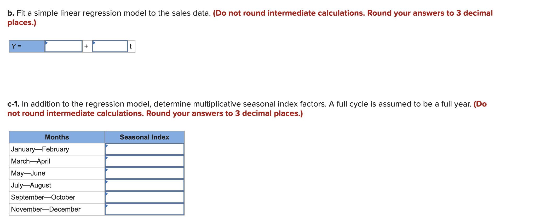model to the sales data. (Do not round intermediate calculations. Round your