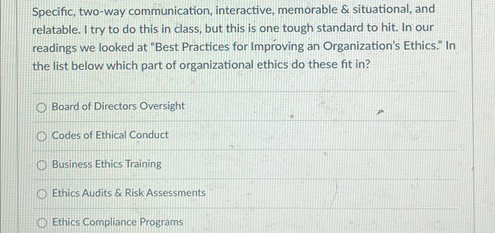  Specific, two-way communication, interactive, memorable & situational, and relatable. I try