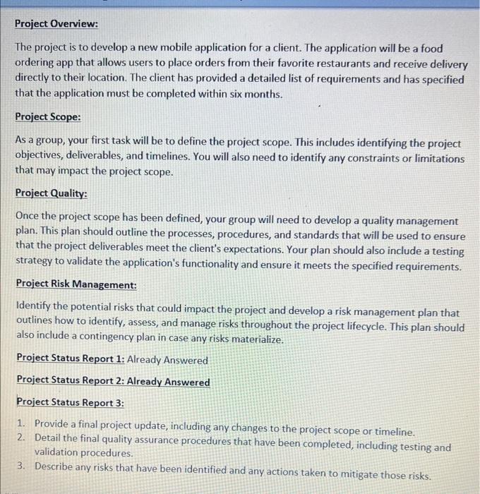  Project Overview: The project is to develop a new mobile application