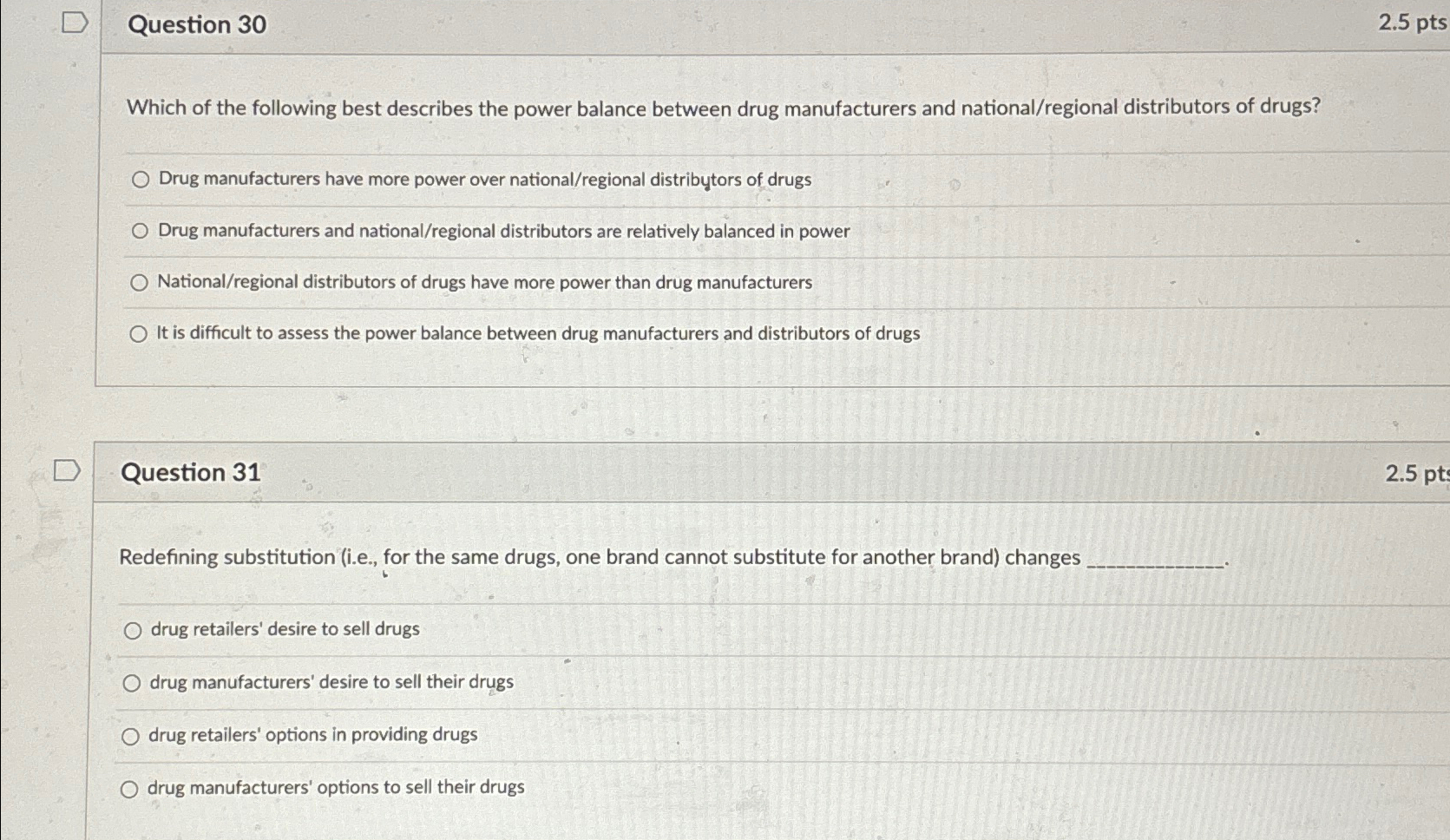  Question 30 2.5pts Which of the following best describes the power