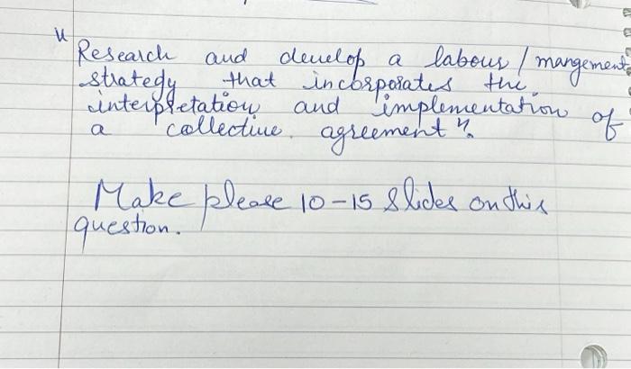  Research and develop strategy interpretation and and develop a labour /