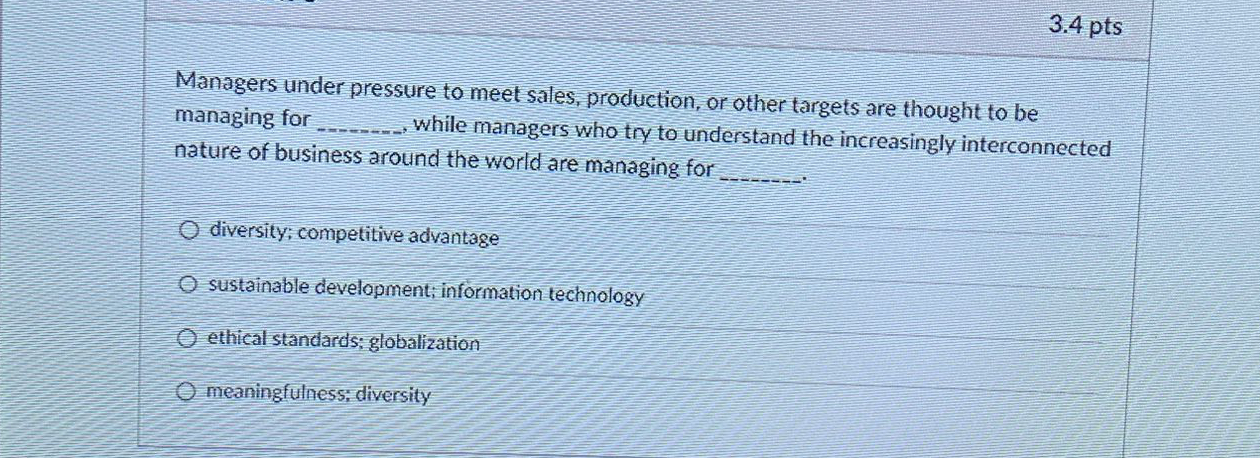  3.4pts Managers under pressure to meet sales, production, or other targets