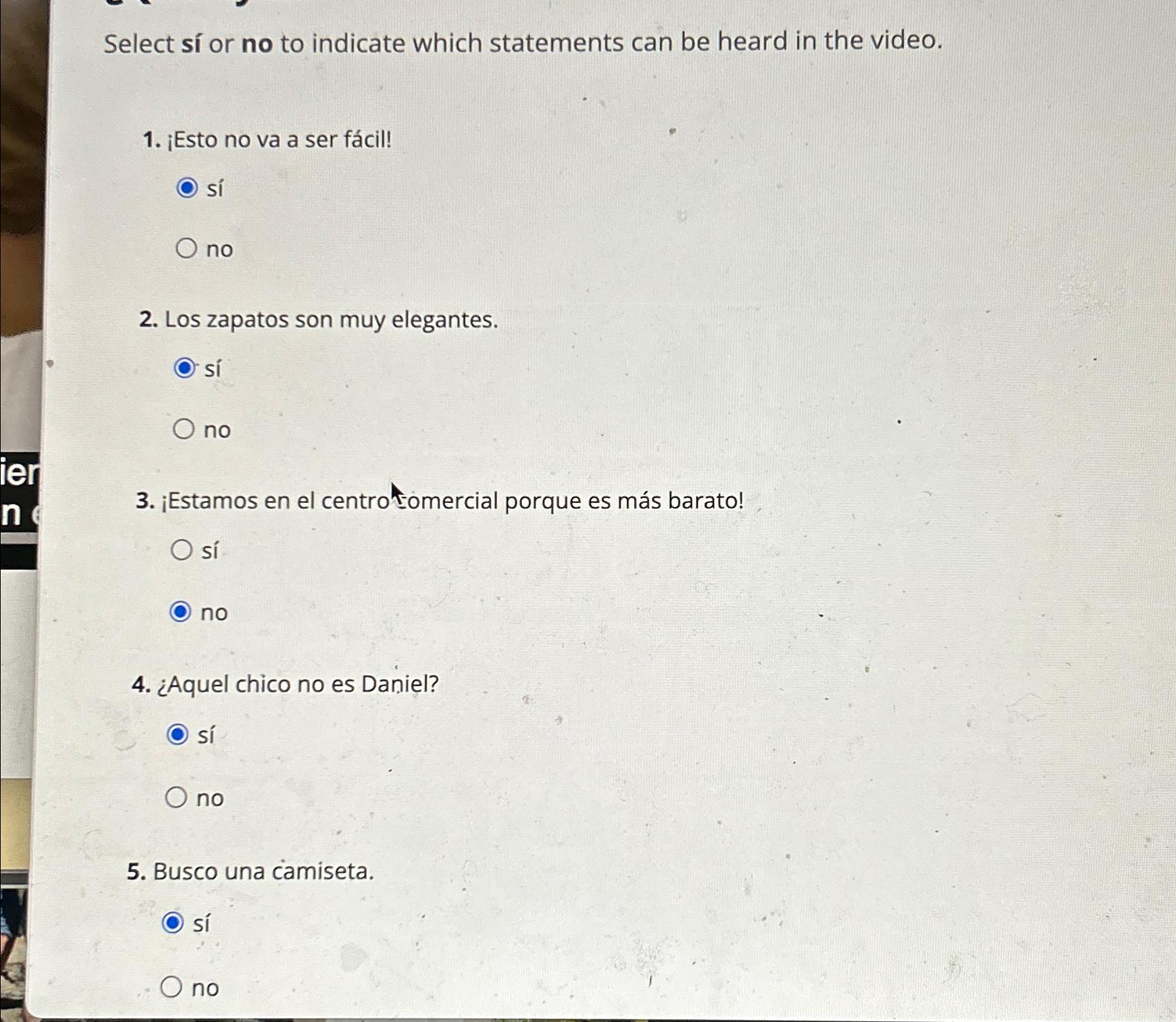  Select s or no to indicate which statements can be heard