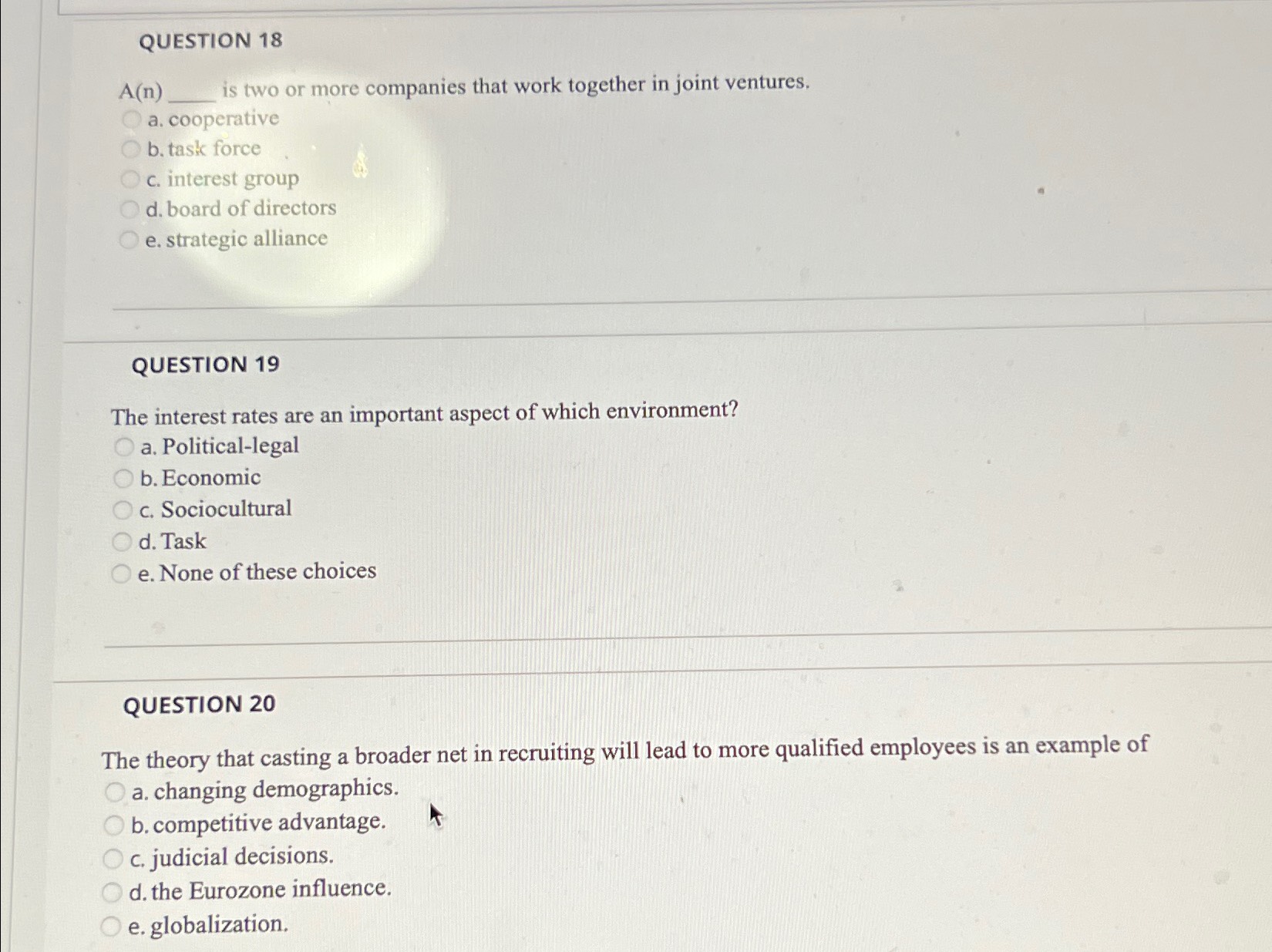  QUESTION 18 A(n) Is two or more companies that work together