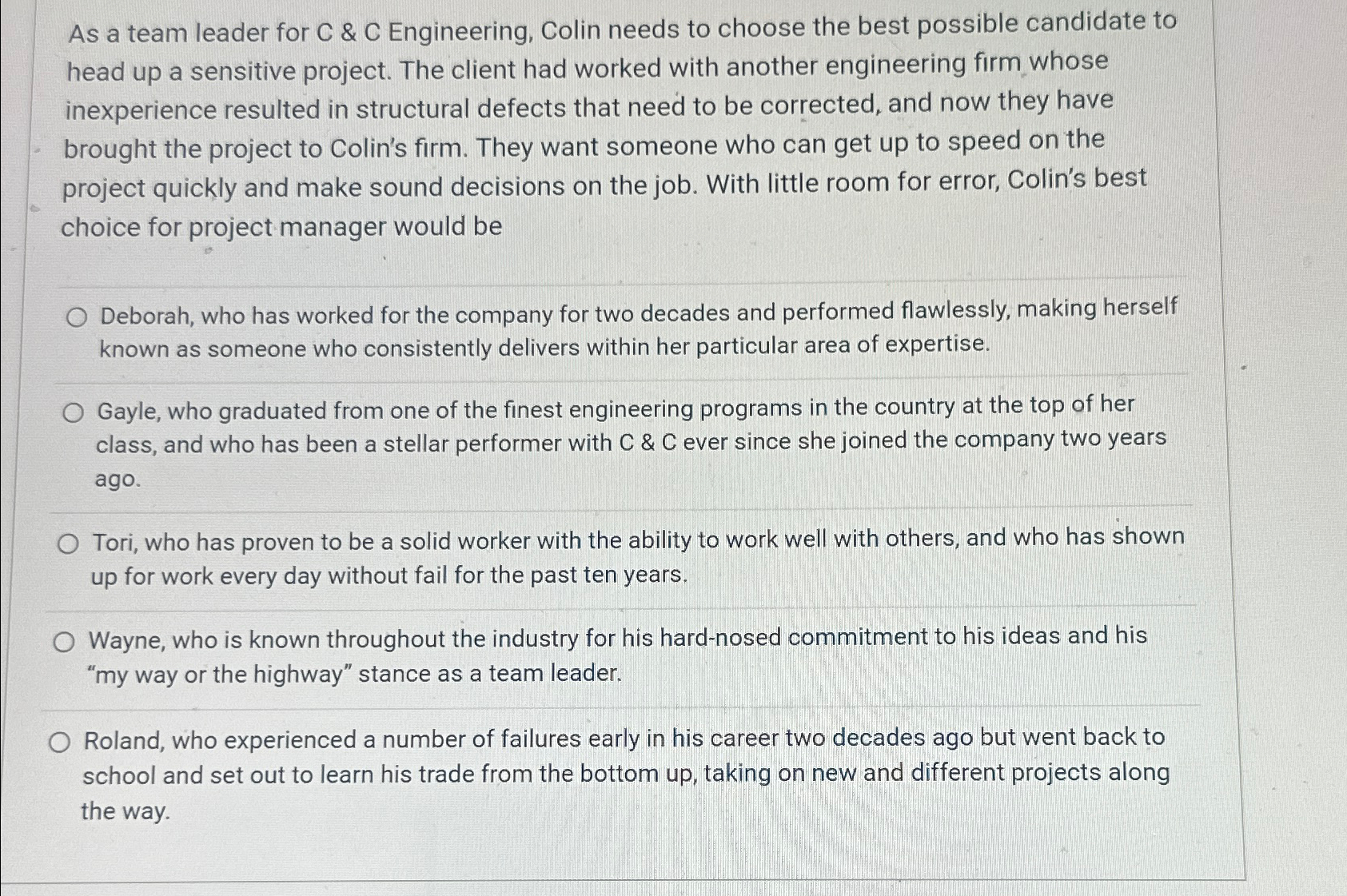  As a team leader for C & C Engineering, Colin needs