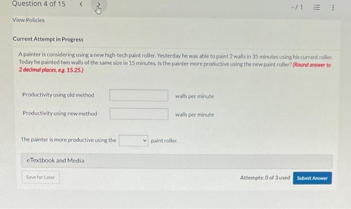  A painter is considering using a new high-tech paint roller. Yesterday