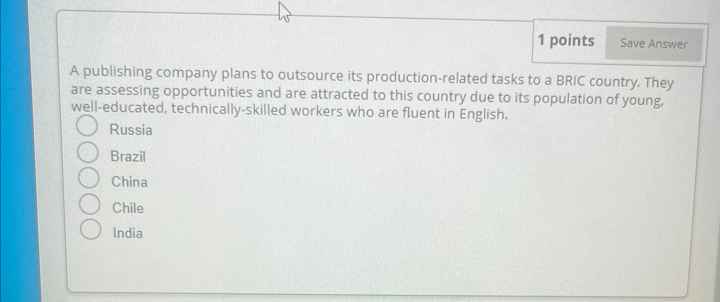  1 points Save Answer A publishing company plans to outsource its
