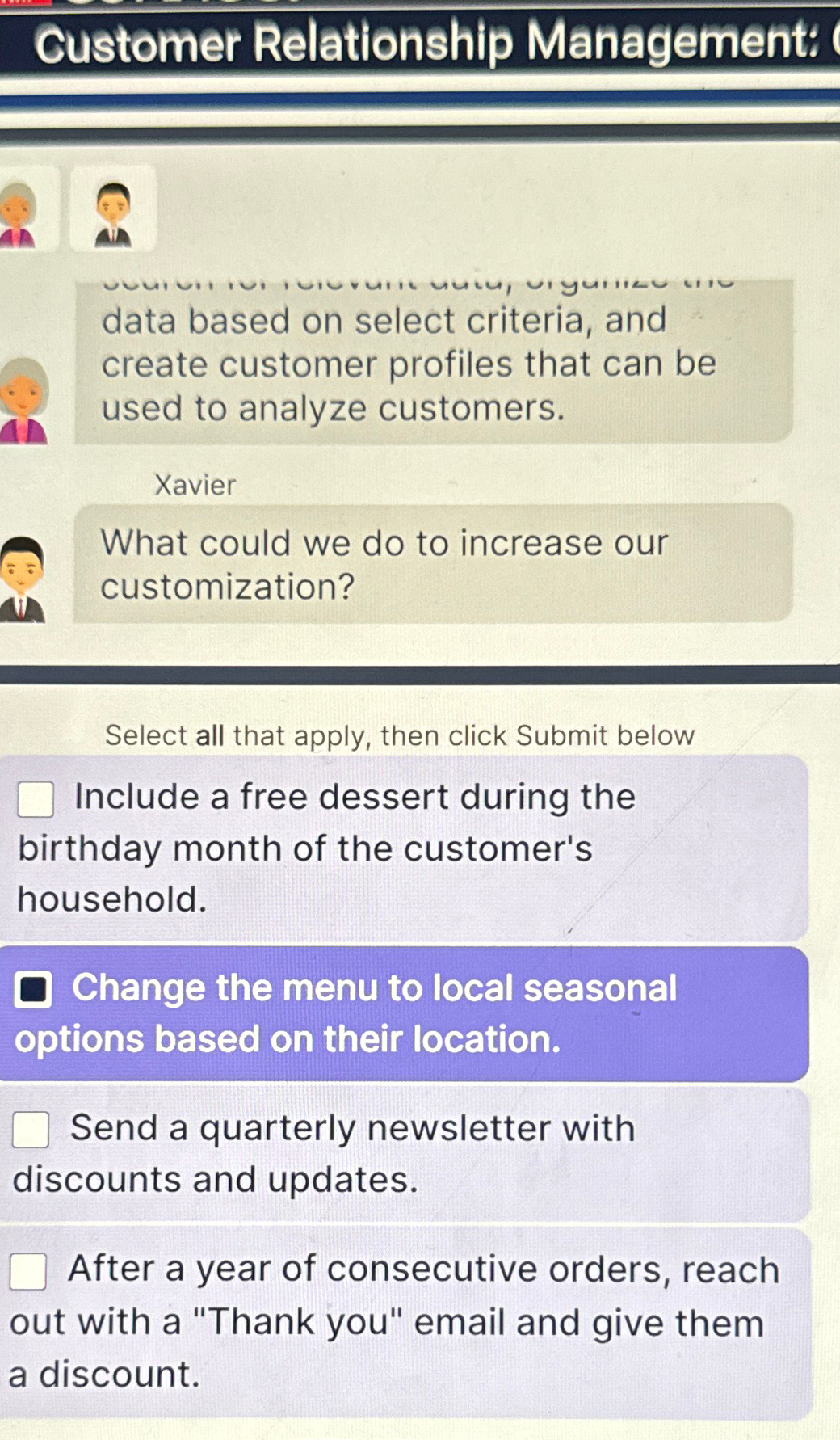  Customer Relationship Management: data based on select criteria, and create customer