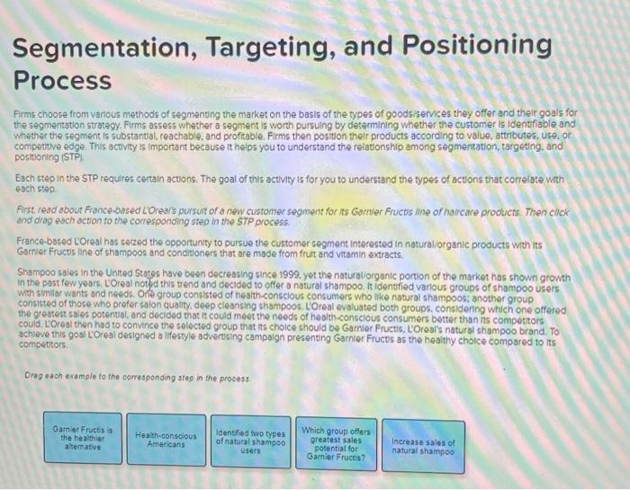 will like right answer! #10 Segmentation, Targeting, and Positioning Process Firms choose