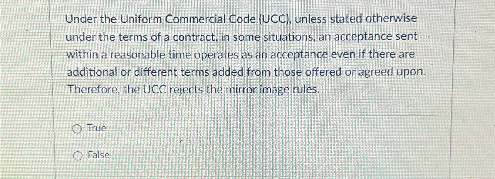  Under the Uniform Commercial Code (UCC), unless stated otherwise under the