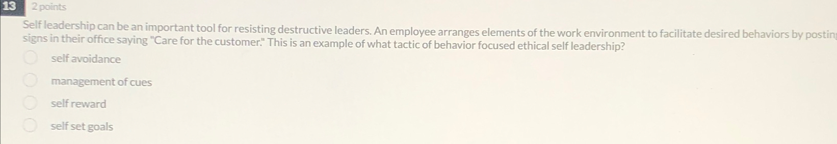  2 points Self leadership can be an important tool for resisting
