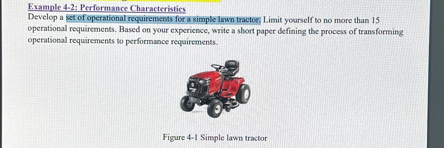  Example 4-2: Performance Characteristics Develop a set of operational requirements for