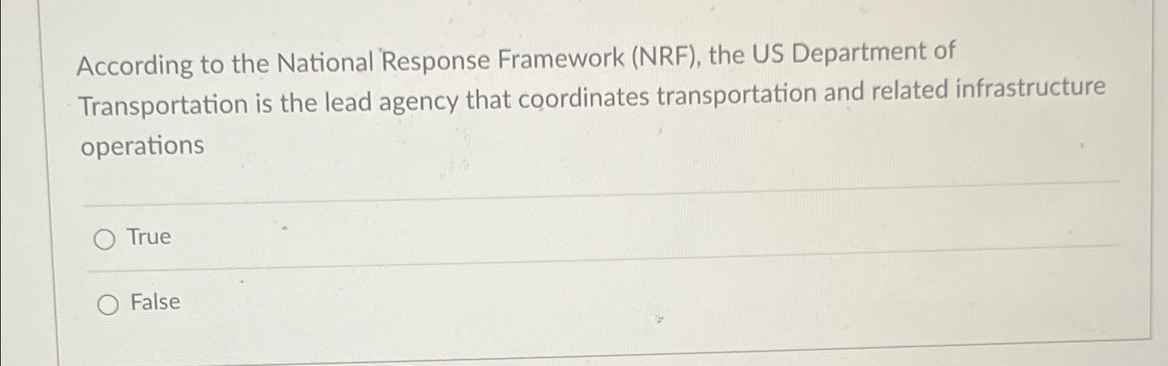  According to the National Response Framework (NRF), the US Department of