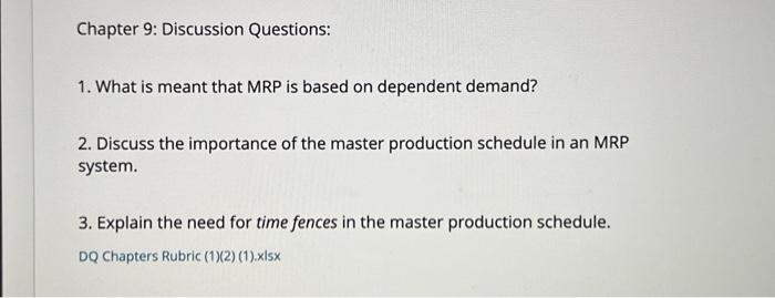 2 paragraphs per question please Chapter 9: Discussion Questions: 1. What is