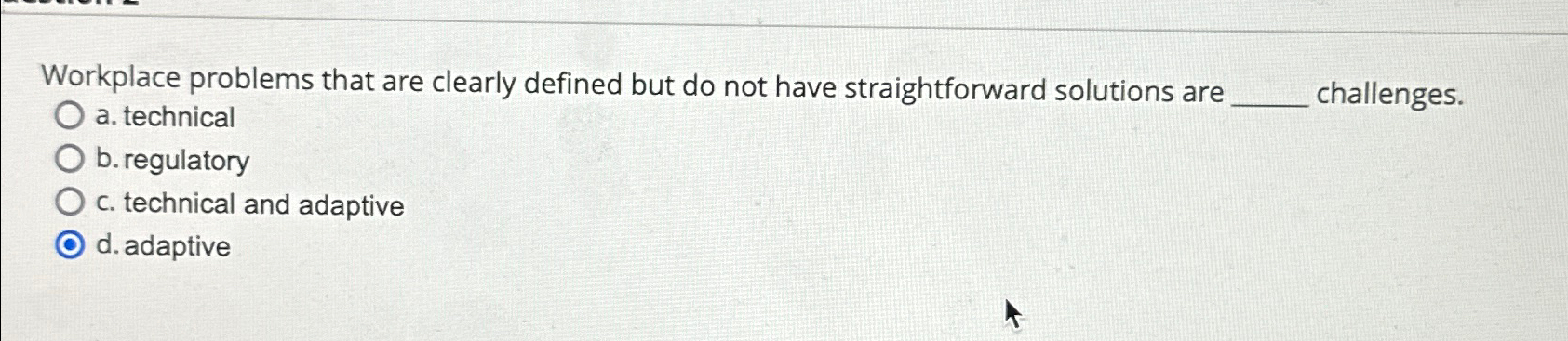  Workplace problems that are clearly defined but do not have straightforward