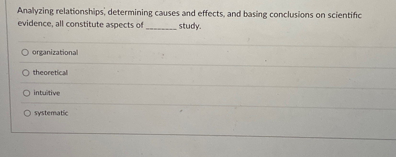  Analyzing relationships, determining causes and effects, and basing conclusions on scientific