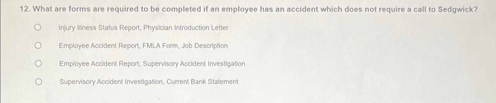  What are forms are required to be completed if an employee