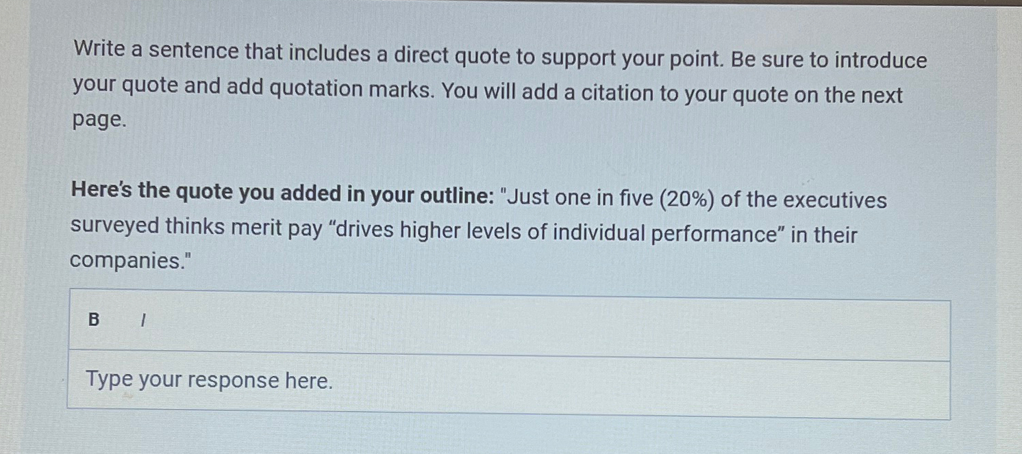  Write a sentence that includes a direct quote to support your
