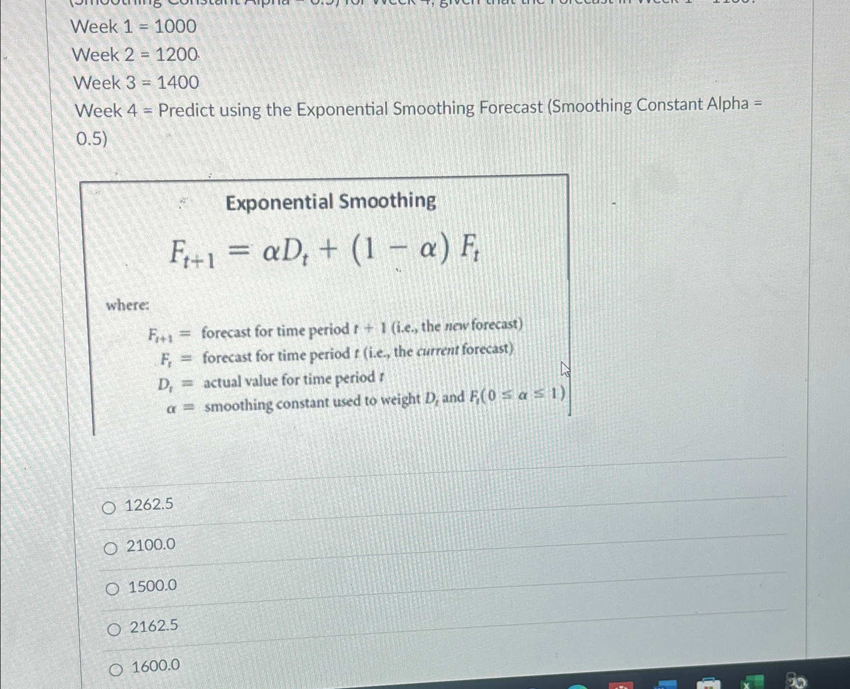  Week 1=1000 Week 2=1200 Week 3=1400 Week 4= Predict using the