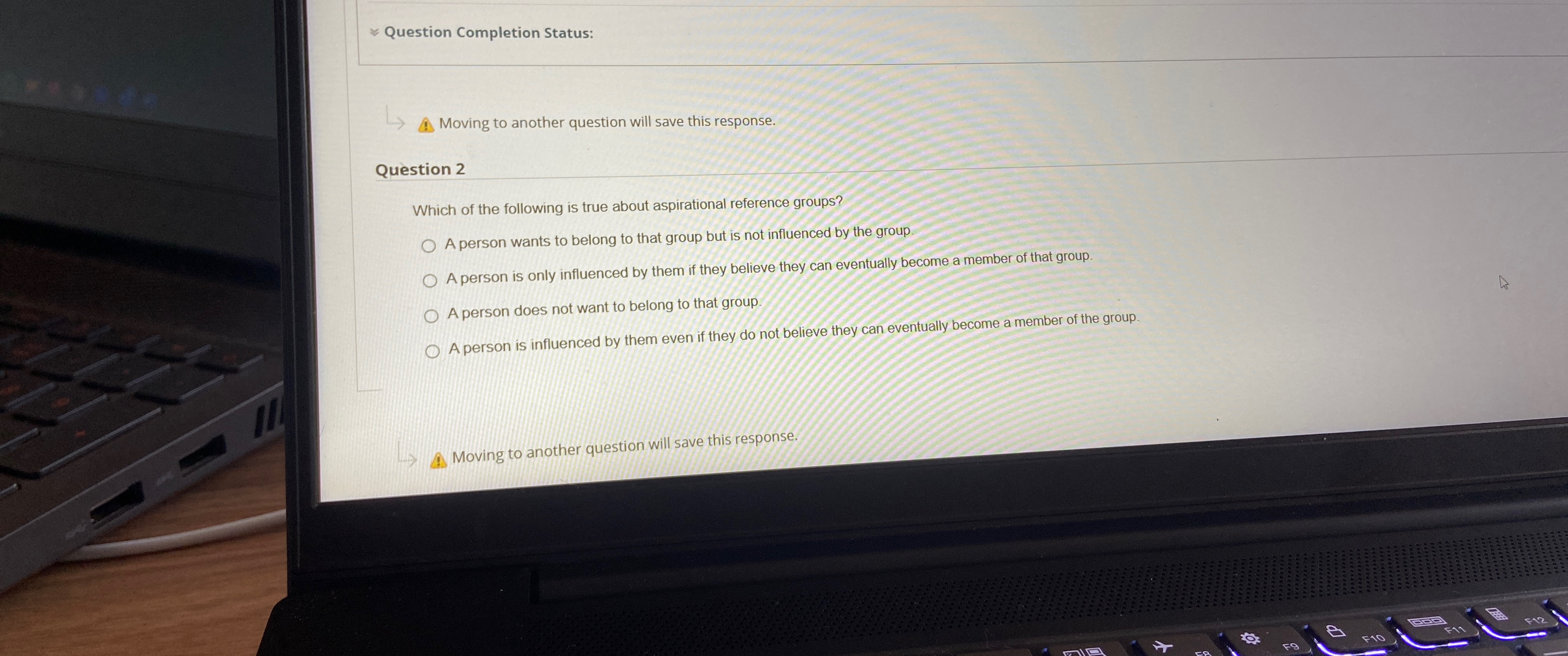  Question Completion Status: Moving to another question will save this response.