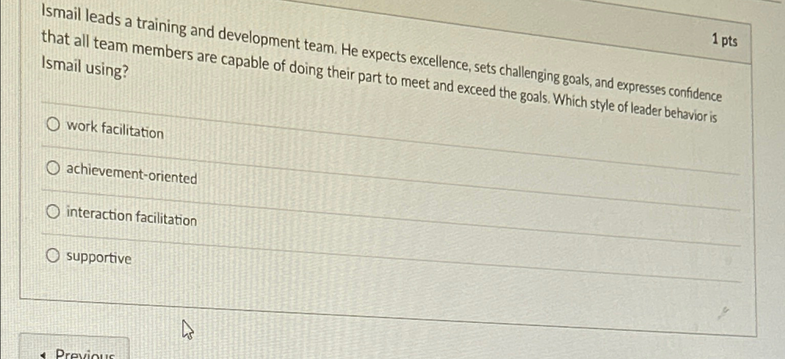  Ismail leads a training and development team. He expects excellence, sets