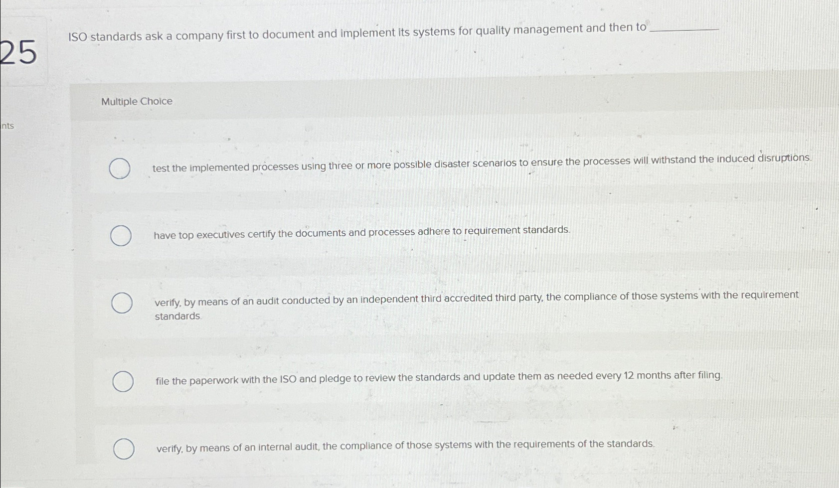  ISO standards ask a company first to document and implement its