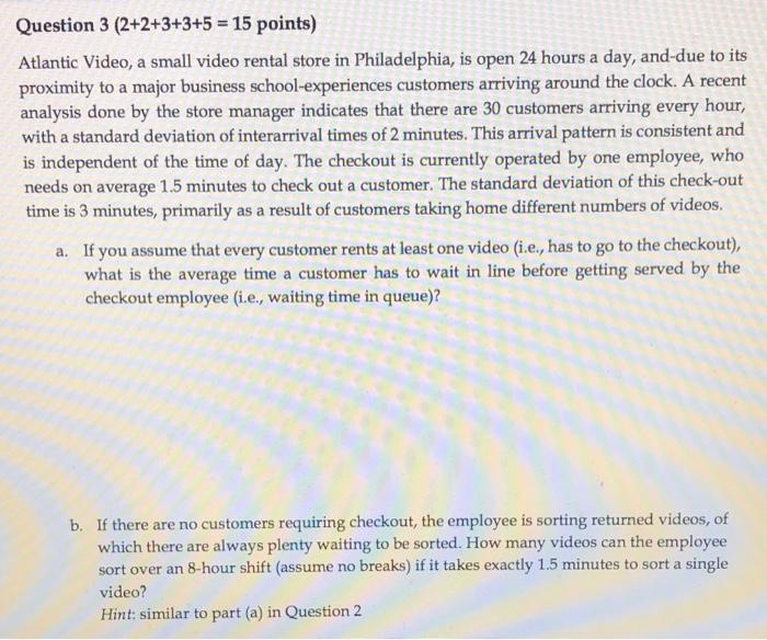 Please answer all (a, b, c, d, and e) Question 3(2+2+3+3+5=15 points)