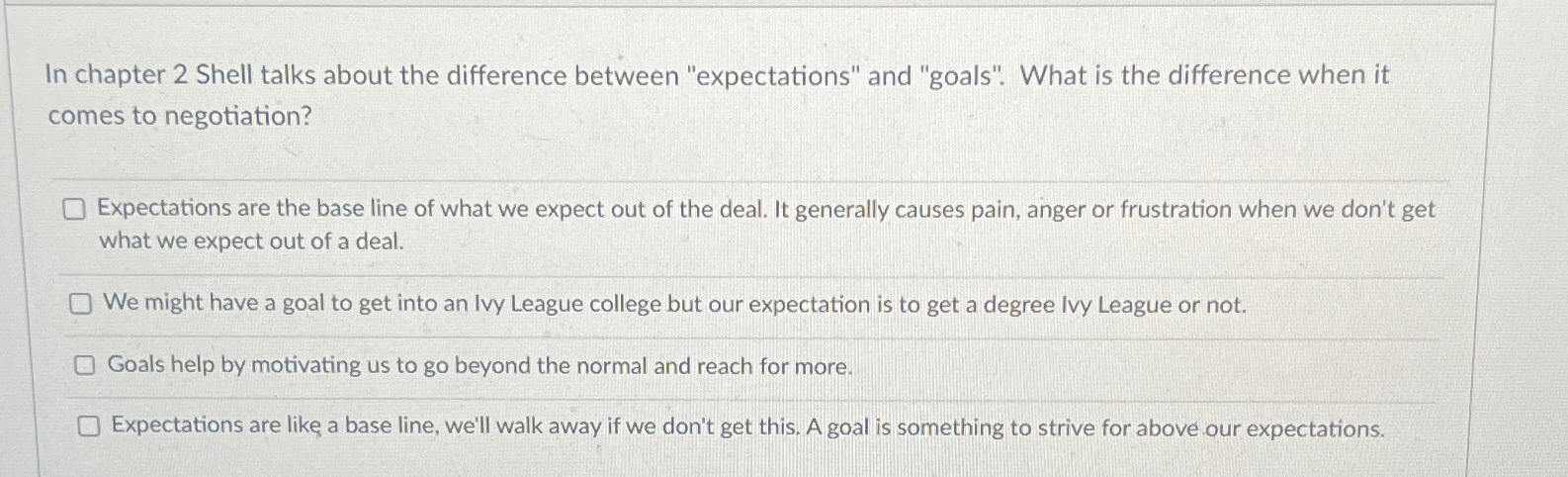  In chapter 2 Shell talks about the difference between "expectations" and