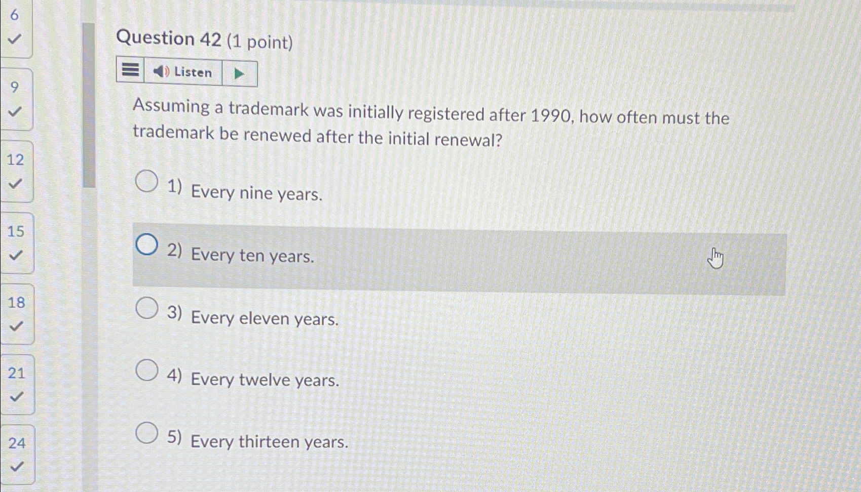  Question 42(1 point) Listen Assuming a trademark was initially registered after