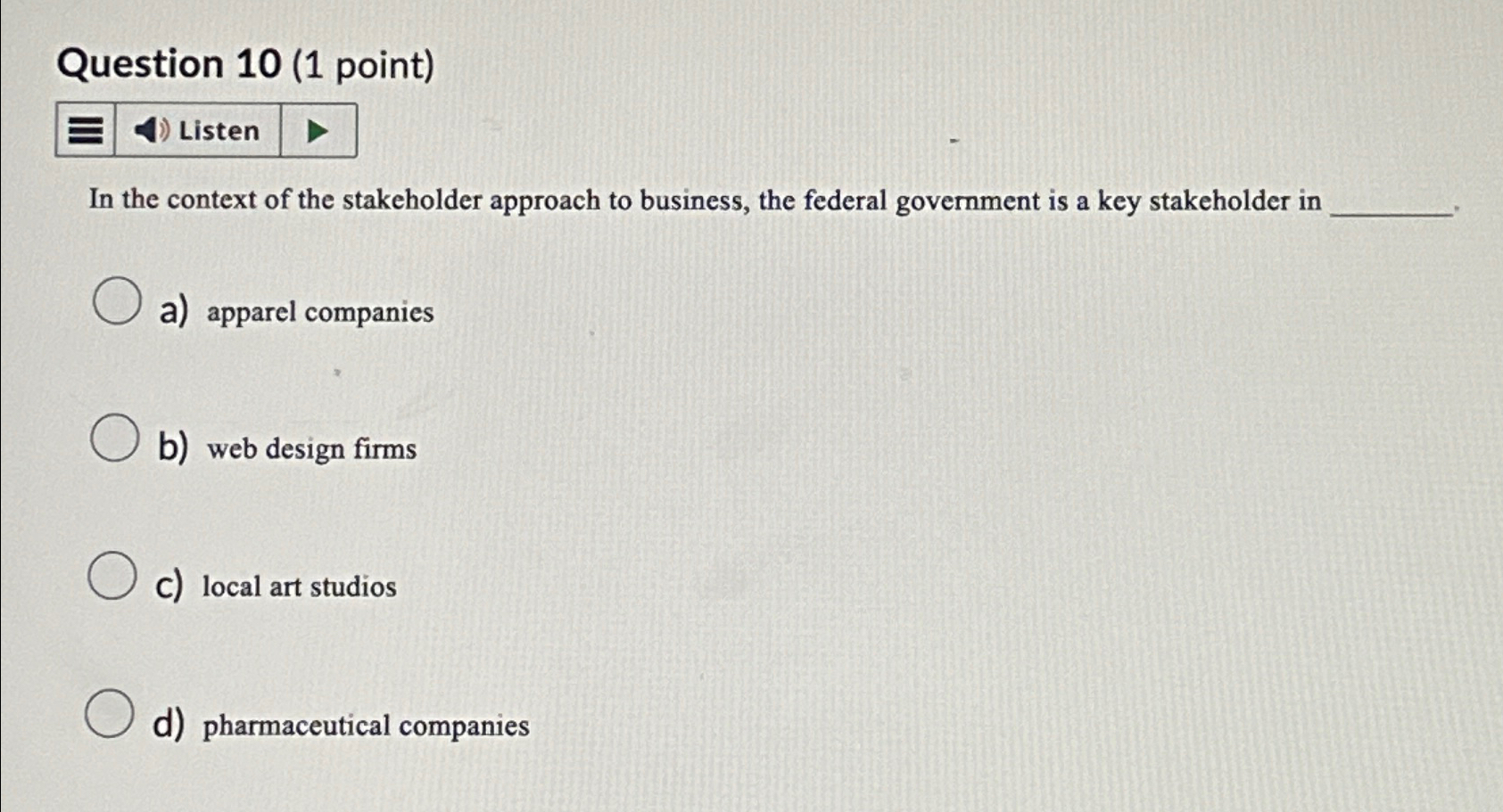  Question 10(1 point) In the context of the stakeholder approach to