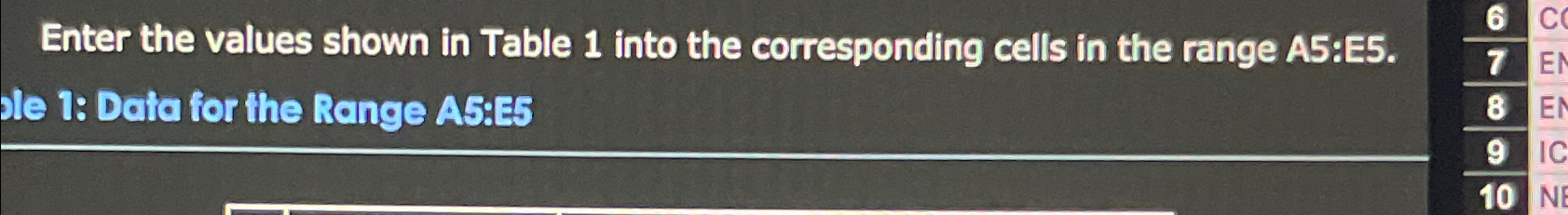  Enter the values shown in Table 1 into the corresponding cells