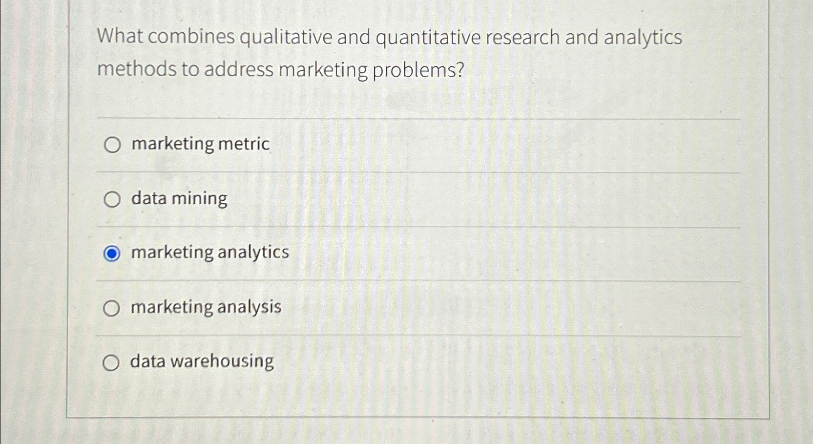  What combines qualitative and quantitative research and analytics methods to address