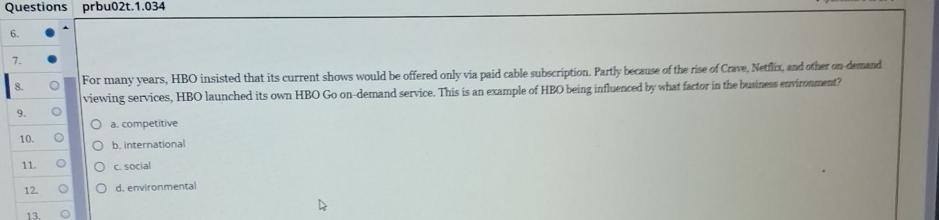  Questions prbu02t.1.034 6. 7. 8. For many years, HBO insisted that
