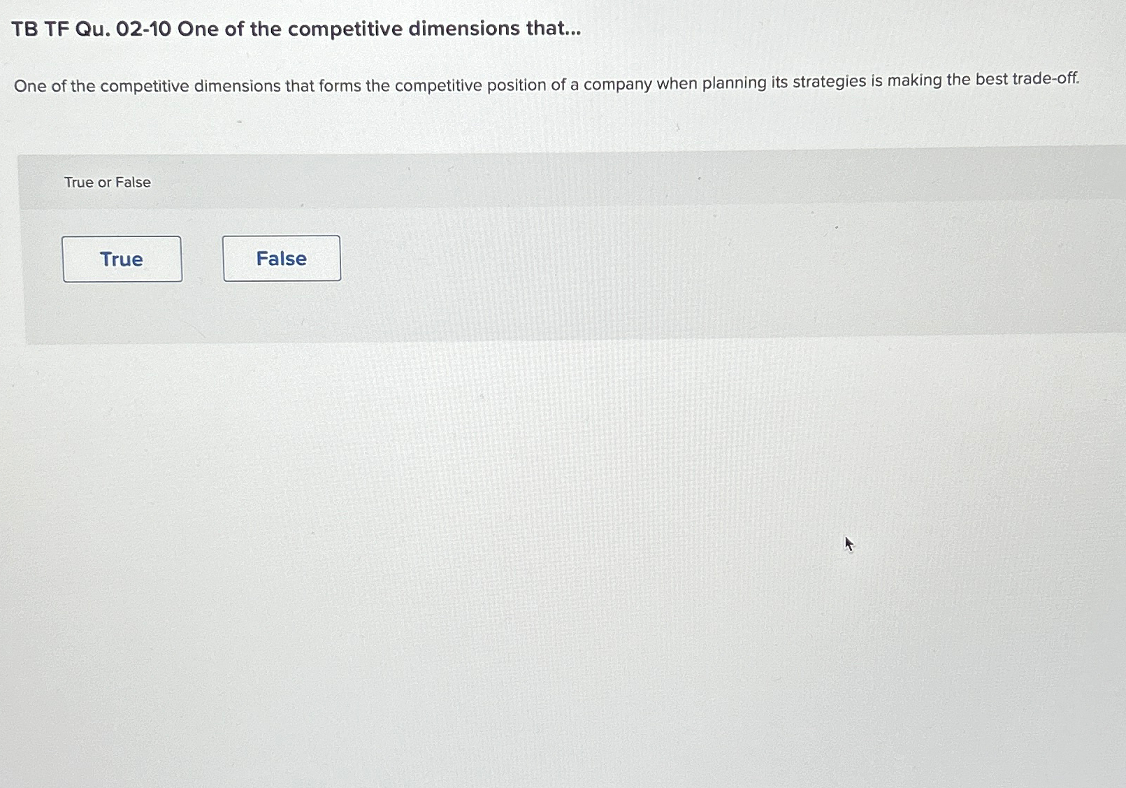  TB TF Qu.02-10 One of the competitive dimensions that... One of