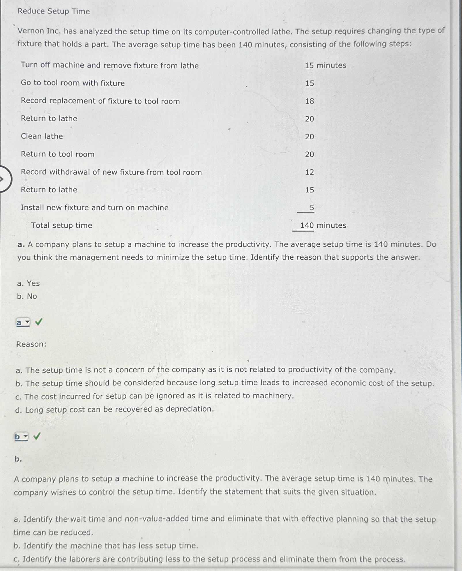  Reduce Setup Time Vernon Inc. has analyzed the setup time on
