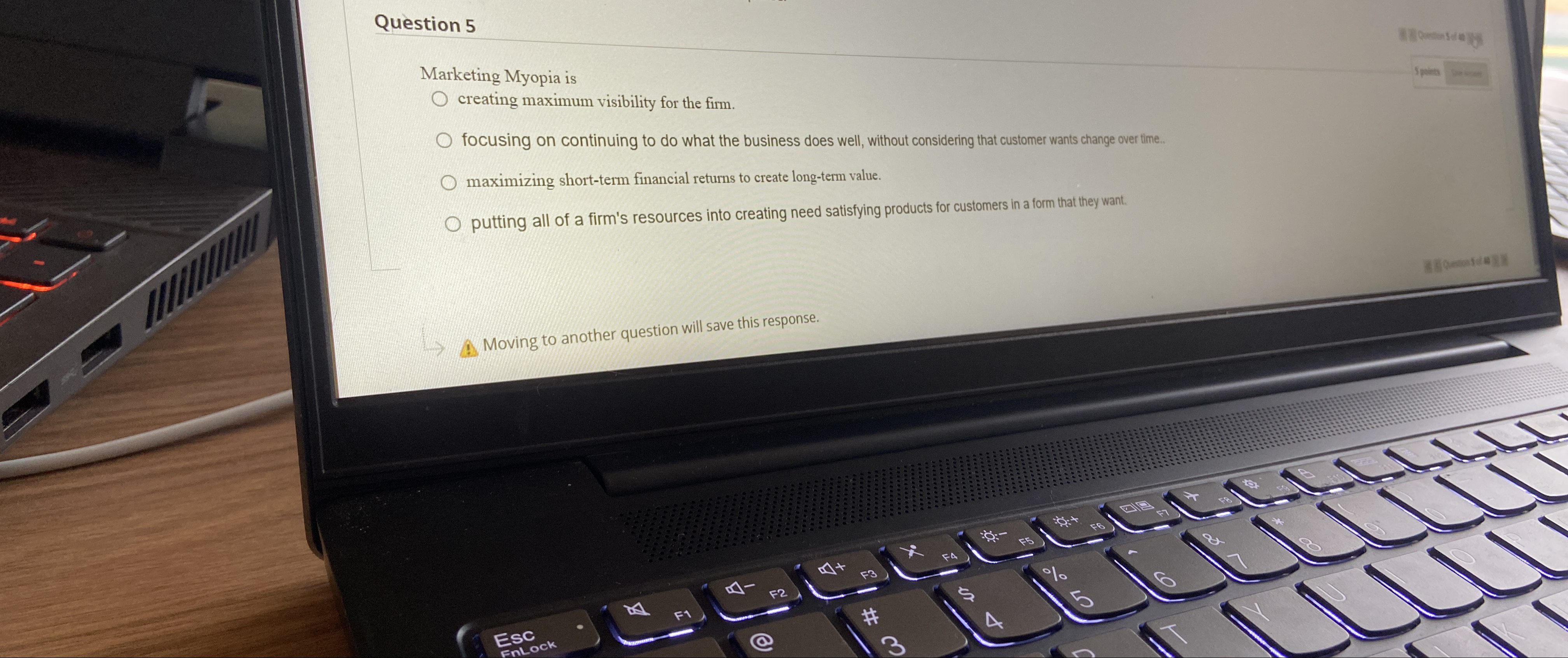  Question 5 Marketing Myopia is creating maximum visibility for the firm.